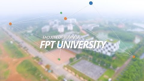 An introduction to the Faculty of Business - FPT University