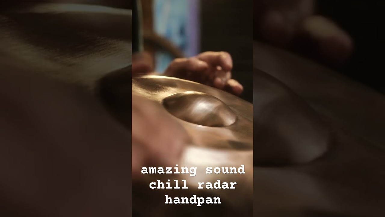 Amazing sound Chill Radar Handpan #ханг #хэндпан #percussion #handpan #drummer #hangdrum #drums