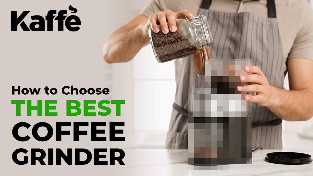 How to Choose the Best Coffee Grinder YouTube