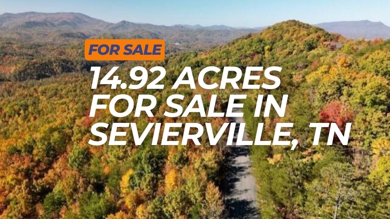 For Sale 14.49 Acres for sale in Smoky Mountains Sevierville Tennessee