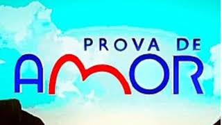 O que eu fui ainda eu sou - prova de amor
