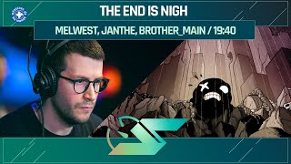 THE END IS NIGH en FRIEND% par MELWEST, JANTHE, BROTHER_MAIN en 19:40 | SPEEDONS 2022