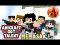 Anicraft Got Talent - 🍳 Memasak | Animasi Minecraft Indonesia