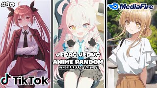 Kumpulan jedag jedug anime random part 76✔️