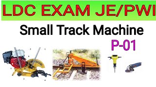 Small Track Machine//LDC EXAM Je/PWI