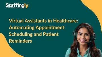 Virtual Assistants in Healthcare: Automating Appointment Scheduling and Patient Reminders