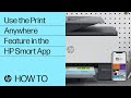 Use the Print Anywhere Feature in the HP Smart App | HP Smart | @HPSupport