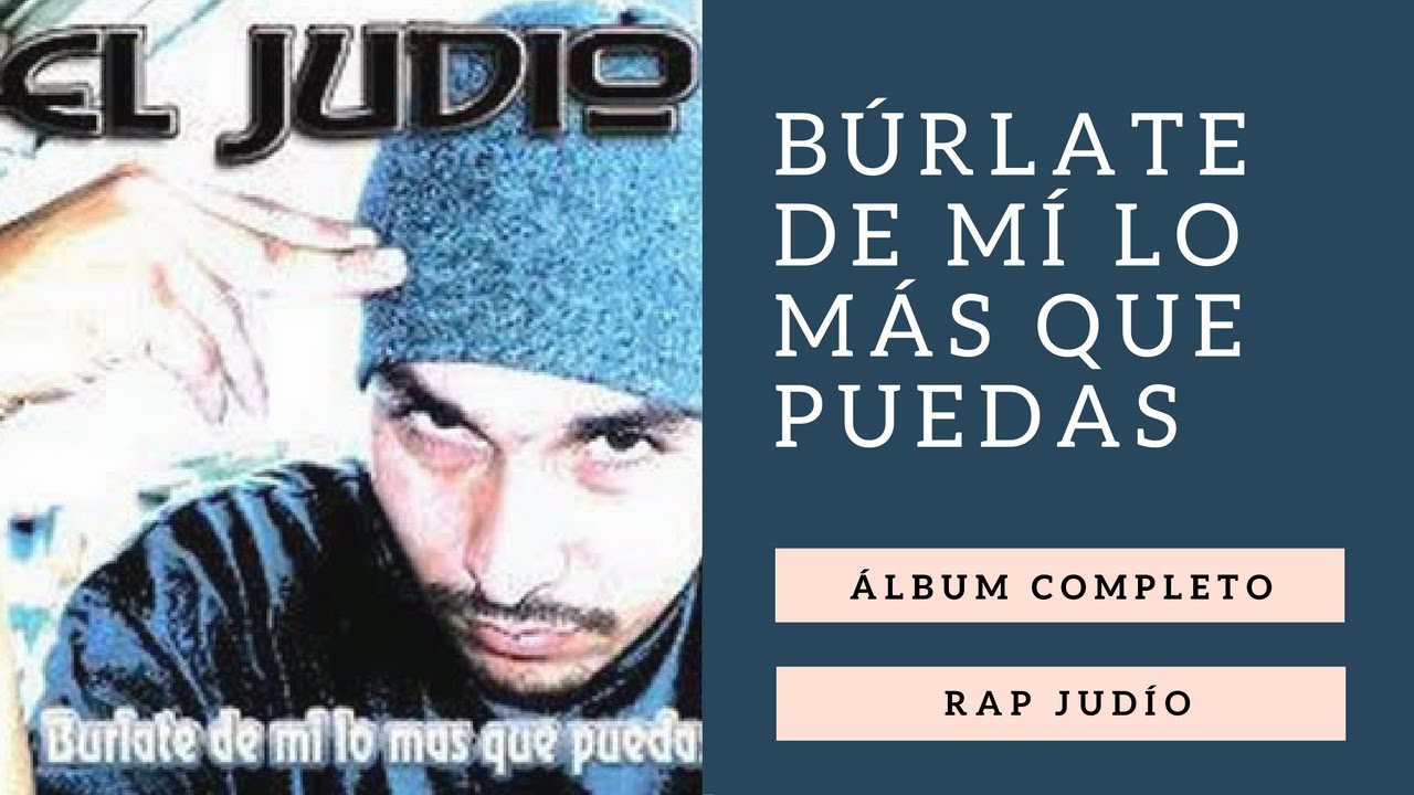 Rap Judío - Búrlate de mí lo mas que puedas (Álbum completo)