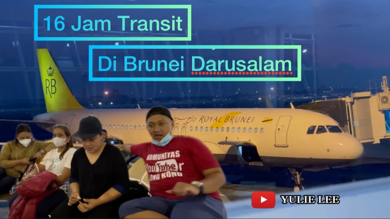 Perjalanan 16 Jam Transit Di Brunei Darusalam