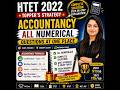HTET PGT COMMERCE | HTET 2022 ALL NUMERICALS AT ONE PLACE | PYQ PRACTICE + ADDITIONAL QUESTIONS |