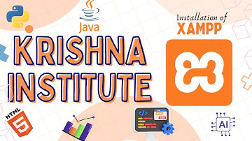 How to Install XAMPP on Windows? | Complete Step-by-Step Guide | Krishna Institute