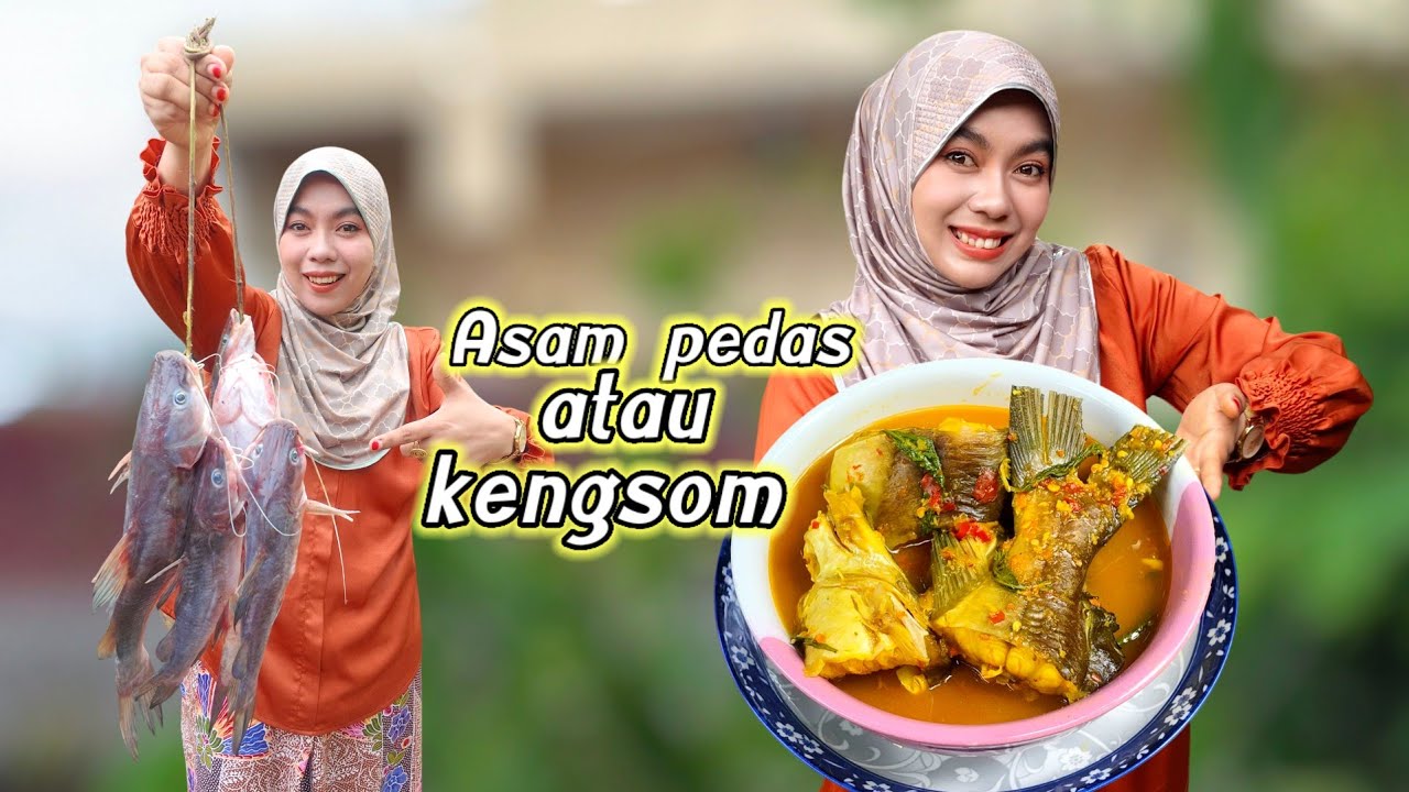 Asam pedas atau kengsom ikan baung 
