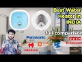 Best Water Heater In India 2021 | Choose Your Water Heater With Full Comparison