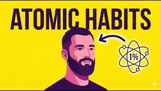 Atomic Habits Summary - Why You Keep Failing How to Finally Fix It