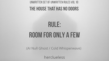 rule: room for only a few | herclueless (AI Null Ghost / Cold Whisperwave)