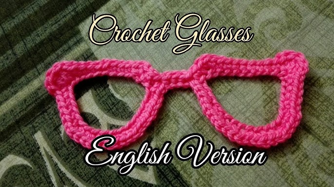 How to Crochet Glasses / Spectacles, Free Crochet Pattern of Glasses