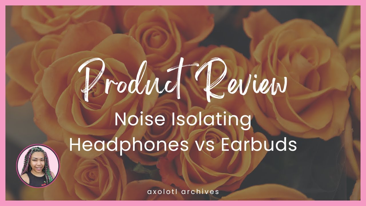 I'm Autistic and Everything is Too Loud | Product Review