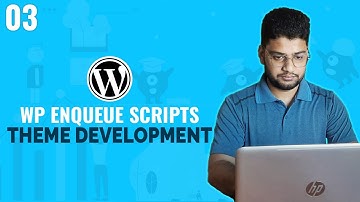 WordPress Enqueue Scripts | WordPress Theme Development Tutorial Bangla | Part 03
