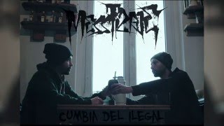 Messtizaje - Cumbia Del Ilegal (Single Version)