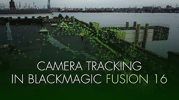 Camera Tracking in Blackmagic Fusion 16 - TUTORIAL