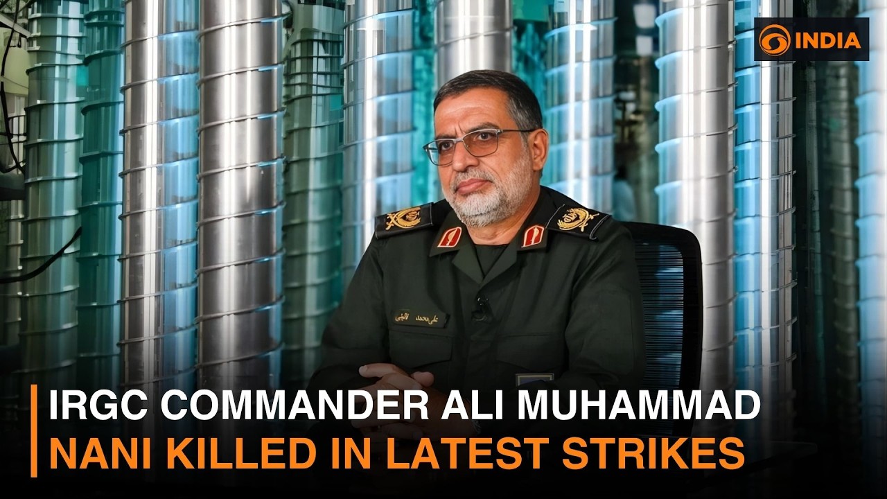 IRGC Commander Ali Muhammad Nani Killed in Latest Strikes & more news ...