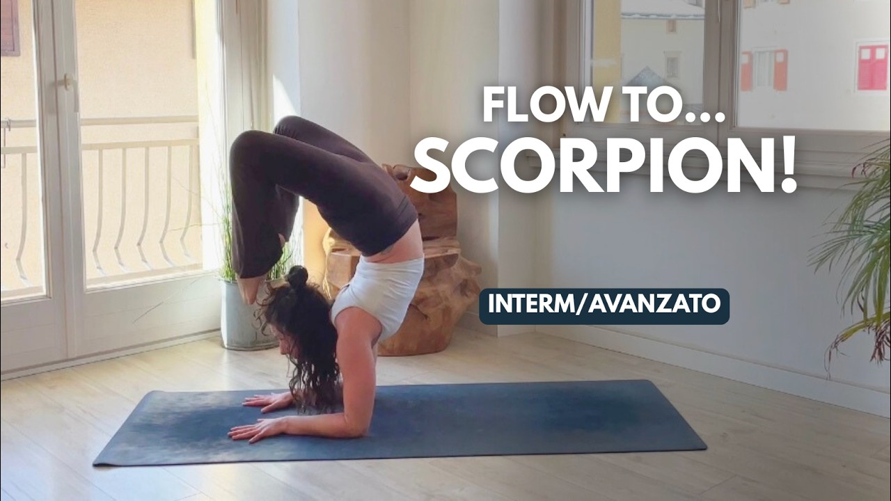 Flow to Scorpion ! Vinyasa Yoga per Vrischikasana o posizione dello scorpione - Pincha Scorpion