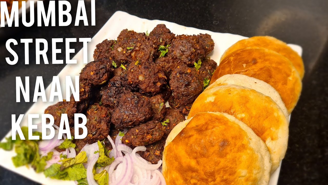 MUMBAI STREET NAAN KEBAB RECIPE RAMZAAN SPECIAL 