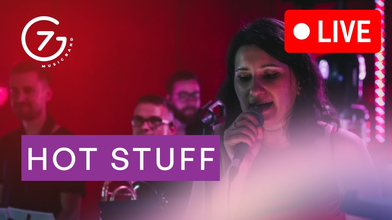 Hot Stuff - G7 Music Band | LIVE 🔴