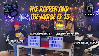 The Rapper and The Nurse Ep 15 ft Dropzone Tiff & Suess