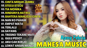 CINTA MERAH JAMBU, STECU STECU - AJENG FEBRIA - TERBARU DANGDUT KOPLO MAHESA 2025