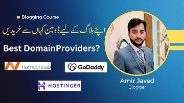 Domain Kaha se Kharide - Godaddy vs Namecheap vs Hostinger II Blogging Course in Urdu 2023