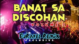 BANAT SA DISCOHAN VOL.2 | HYPE BOUNCE | DJRANEL REMIX