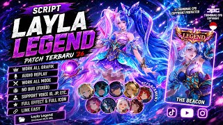 Script Layla Legend - The Beacon No Password | Full Effect Voice | Terbaru