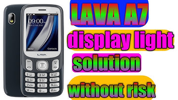 lava a7 display light solution