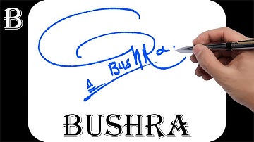 Bushra name signature design - B signature style - How to signature your name
