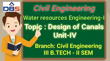 water resources Engineering-I, Design of Canals