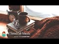 [無廣告版] 古典音樂 ❤ 培養氣質閱讀音樂 CLASSICAL STUDYING MUSIC FOR CONCENTRATION