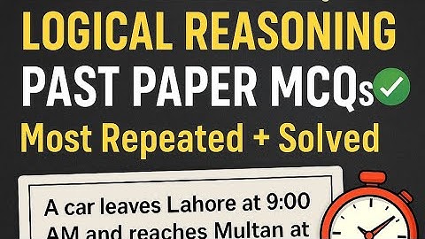 MDCAT 2024 LOGICAL REASONING PAST PAPER SOLVED 🔥| ACE YOUR ENTRY TEST !