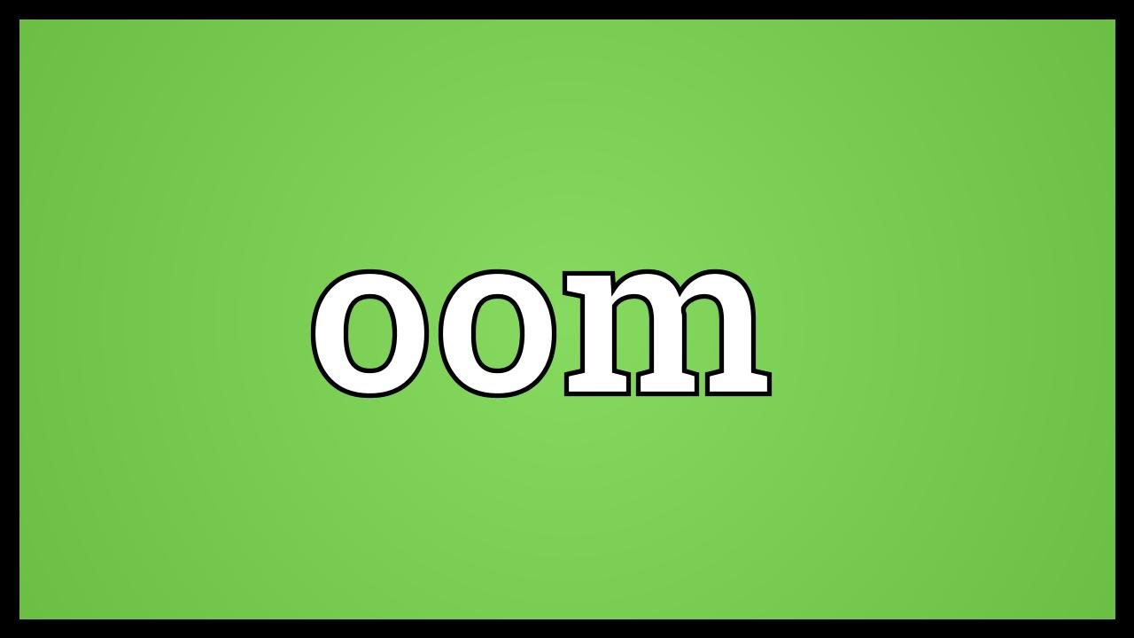 Oom Meaning - YouTube