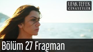 Ufak Tefek Cinayetler 27 Bölüm Fragman