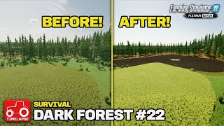 CLEARING LAND FOR A NEW FIELD!! (Dark Forest Survival) FS22 Timelapse # 22