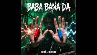 Copy- Torpi̇l Dubstep Baba Bana Da Turkish Dubstep