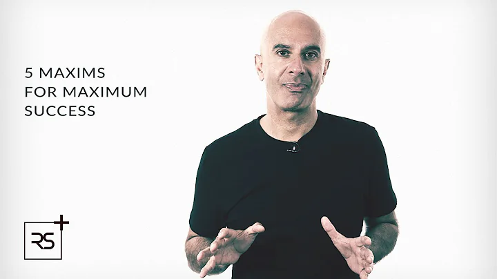 5 Maxims for Maximum Success | Robin Sharma