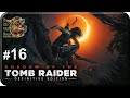 Shadow of the Tomb Raider[#16] - Сайри и Амару (Прохождение на русском(Без комментариев))