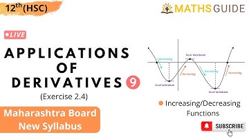 Application of Derivatives Exercise 2.4 | Increasing and Decreasing Functions | HSC New Syllabus