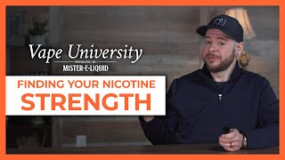 VU102: Finding Your Nicotine Strength