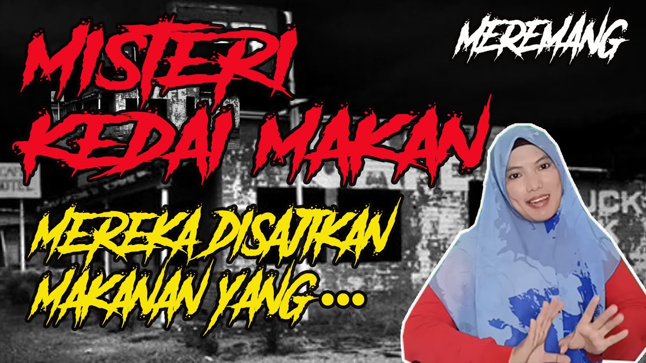 MEREMANG ❗ MISTERI KEDAI MAKAN : Mereka Disajikan Makanan Yang...