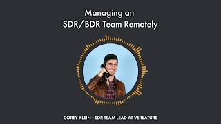 How to Manage an SDR/BDR Team Remotely