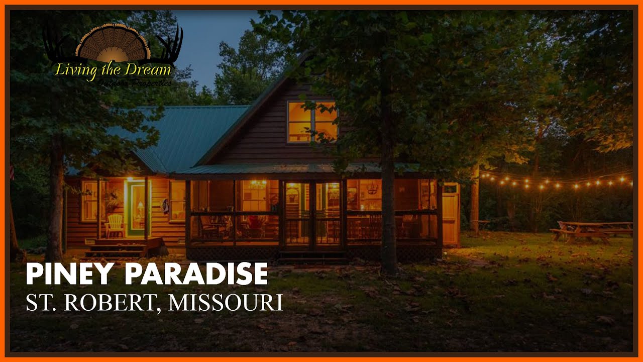 Piney Paradise | St. Robert, Missouri