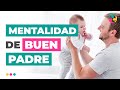 Cómo ejercer una BUENA PATERNIDAD Y CRIANZA con tu niño